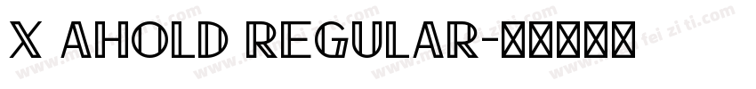 X Ahold Regular字体转换